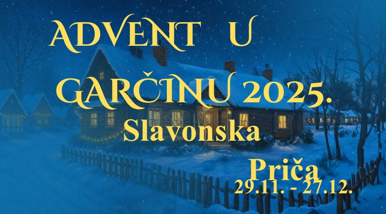 Advent u Garčinu 2025.: “Slavonska priča” donosi najbogatiji program do sada