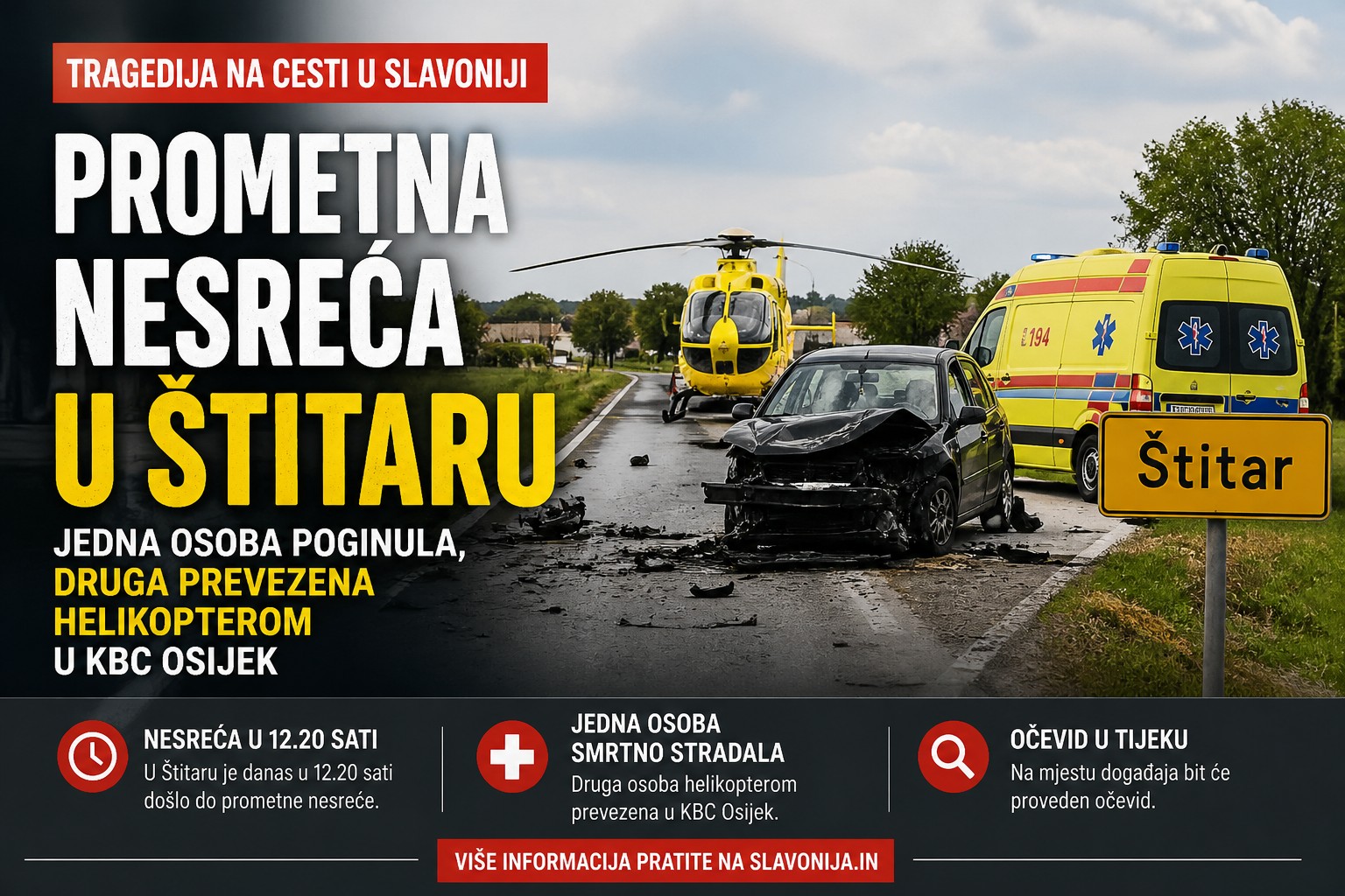 Prometna nesreća u Štitaru: jedna osoba poginula, druga hitno prevezena helikopterom